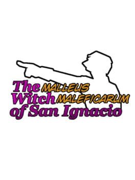 Malleus Maleficarum: The Witch of San Ignacio