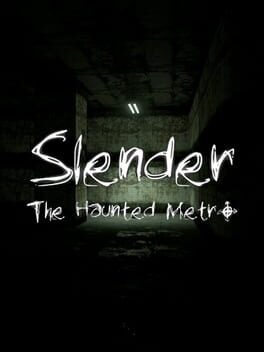 Slender: The Haunted Metro