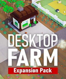 Desktop Farm: Expansion Pack