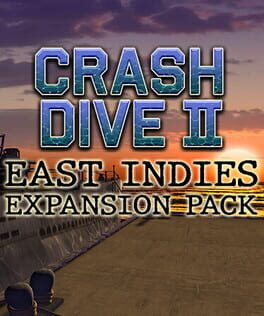 Crash Dive 2: East Indies Expansion Pack