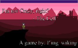 I'm Not Crazy, Right?: The Cell