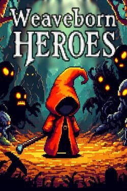 Weaveborn Heroes