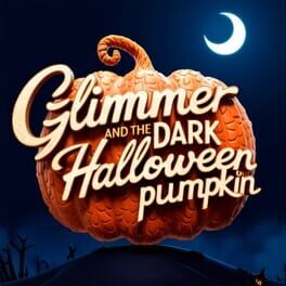 Glimmer and the Dark Halloween Pumpkin