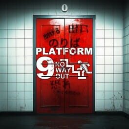 Platform 9: No Way Out