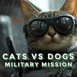 Cats vs. Dogs: Military Mission