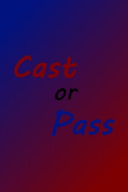 Cast or Pass