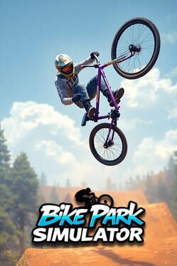 Bike Park Simulator: BMX, Dirt Jump & MTB