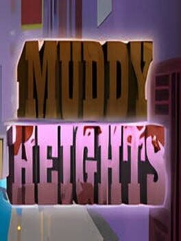 Muddy Heights