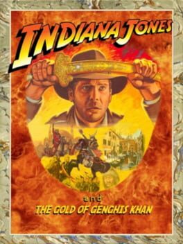 Indiana Jones and the Gold of Genghis Khan