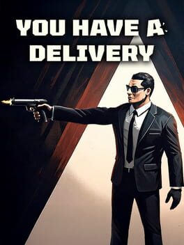 You Have A Delivery