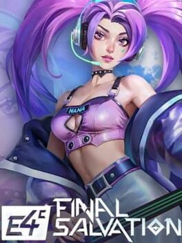 E4C: Final Salvation