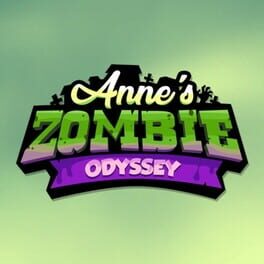 Anne's Zombie Odyssey