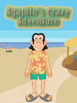 Agapito's Crazy Adventure