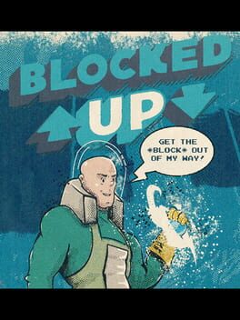 Blocked Up