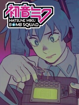 Hatsune Miku Bomb Squad!