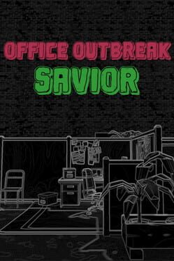 Office Outbreak Savior