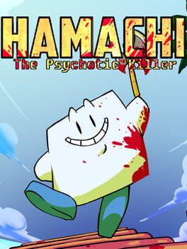Hamachi the Psychotic Killer