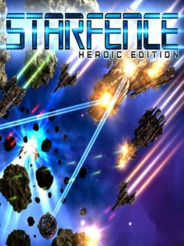 StarFence: Heroic Edition