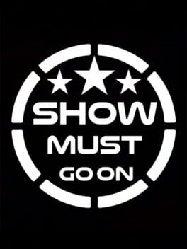 Show Must Go On