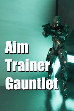 Aim Trainer Gauntlet