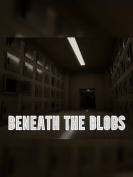Beneath the Blobs