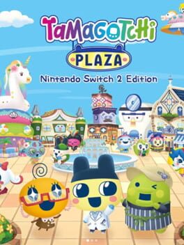 Tamagotchi Plaza: Nintendo Switch 2 Edition