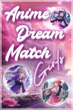 Anime Dream Match: Girls