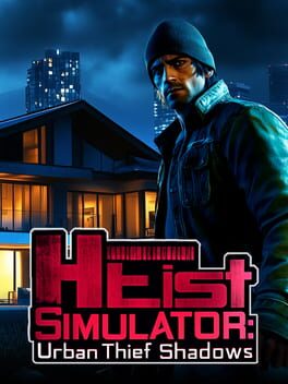 Heist Simulator: Urban Thief Shadows