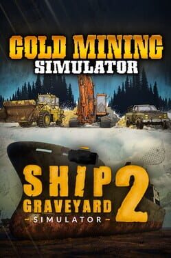 Mine & Ship Bundle: Gold Mining & Ship Graveyard Simulator 2