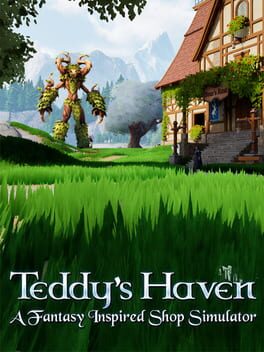 Teddy's Haven: A Fantasy Inspired Shop Simulator