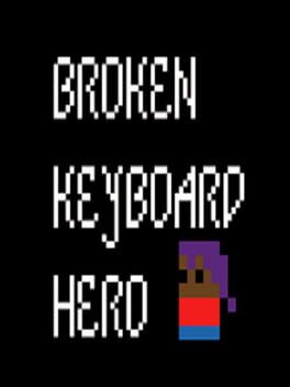 Broken Keyboard Hero