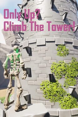 Only Up? Climb the Tower!