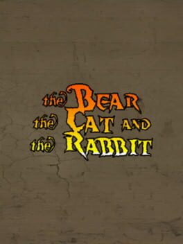 The Bear, the Cat and the Rabbit