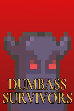 Dumbass Survivors