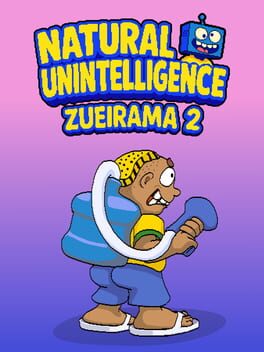 Natural Unintelligence: Zueirama 2