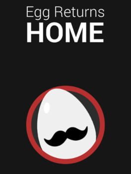Egg Returns Home