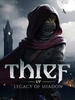 Thief VR: Legacy of Shadow