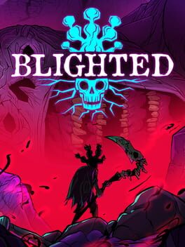 Blighted