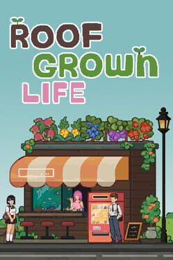 Roofgrown Life