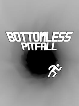 Bottomless Pitfall