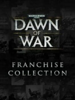 Warhammer 40,000: Dawn of War Franchise Collection
