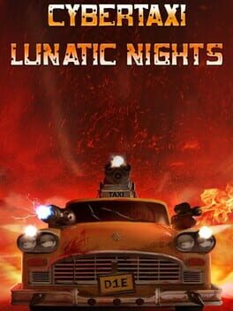 CyberTaxi: Lunatic Nights