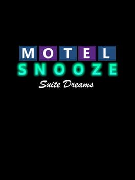 Motel Snooze: Suite Dreams