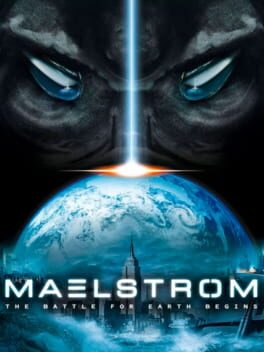 Maelstrom: The Battle for Earth Begins