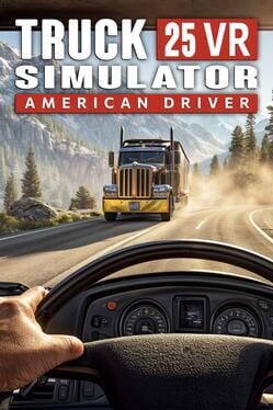 Truck Simulator 25 VR: American Driver