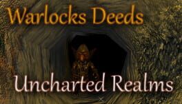 Warlocks Deeds: Uncharted Realms