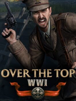 Over The Top: WWI