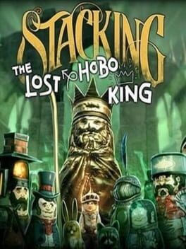 Stacking: The Lost Hobo King