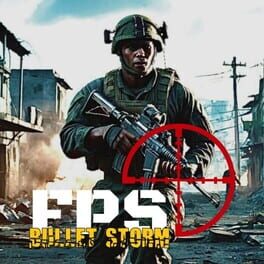FPS Bullet Storm