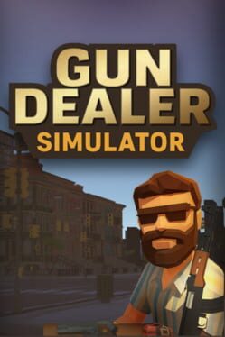 Gun Dealer Simulator